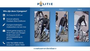 Gezocht: Herkenning gevraagd 3 jonge daders overval cafetaria Floralaan West